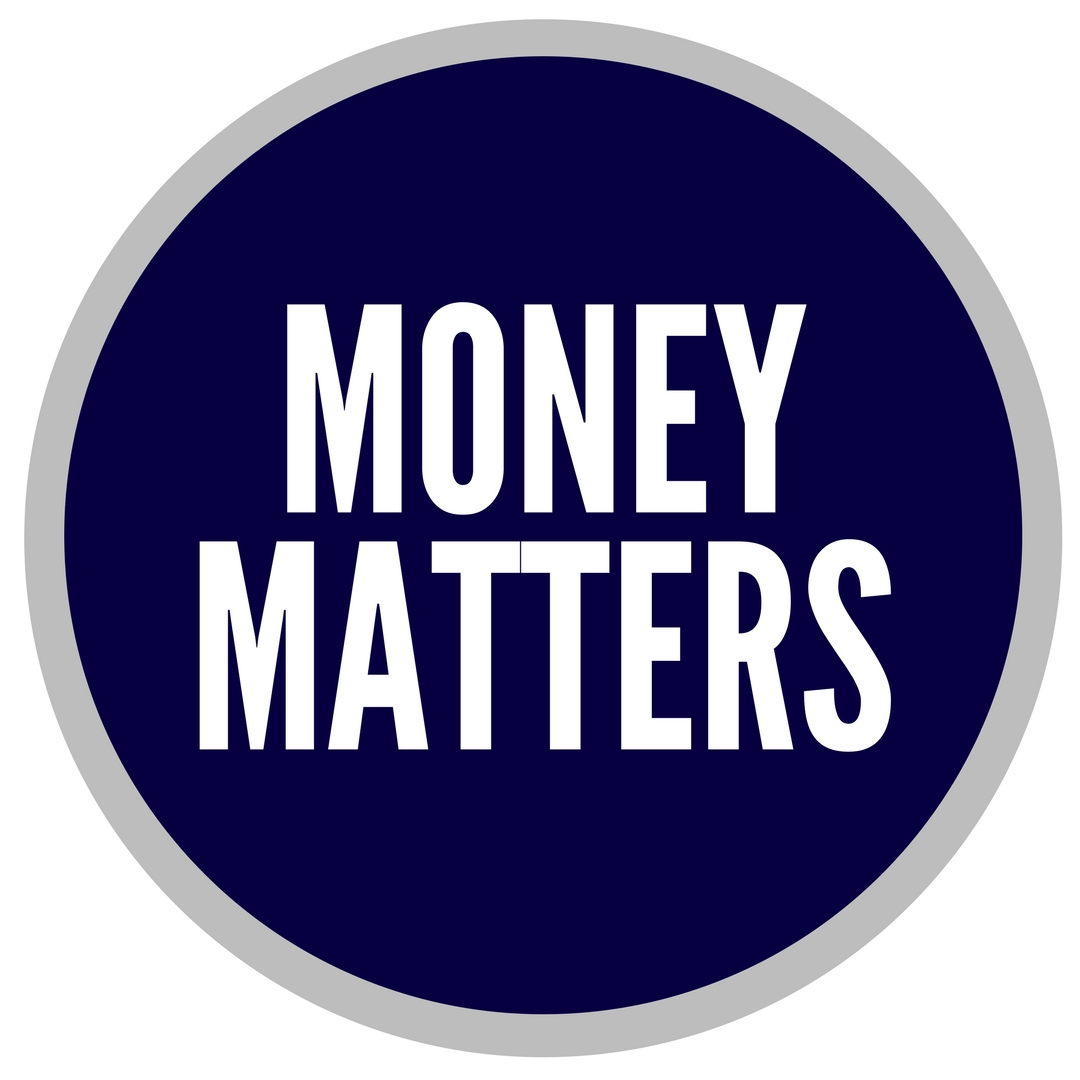 MONEY MATTERS